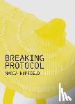  - Breaking Protocol