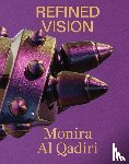 Al Qadiri, Monira - Monira Al Qadiri: Refined Vision