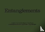 Bonnet, Louise - Louise Bonnet & Adam Silverman: Entanglements