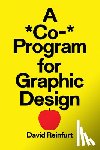 Reinfurt, David - A *Co-* Program for Graphic Design