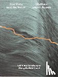 Lopez-Jensen, Matthew - Matthew Lopez-Jensen: The Work and the Water
