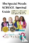Koscinski, Cara - The Special Needs SCHOOL Survival Guide