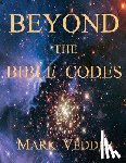 Vedder, Mark - Beyond the Bible Codes