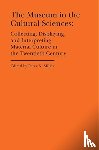 Miller, Peter N., Fisher, Annika - The Museum in the Cultural Sciences - Collecting, Displaying, and Interpreting Material Culture in the Twentieth Century