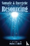 Littrell, Debra a - Somatic & Energetic Resourcing
