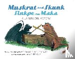 Montileaux, Donald F. - Muskrat And Skunk / Sinkpe Na Maka