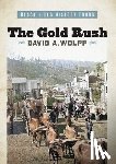 Wolff, David A. - The Gold Rush