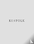 Kinfolk - Kinfolk Volume 57