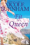Burnham, Nicole - Fit for a Queen