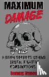 Franco, Sammy - Maximum Damage: Hidden Secrets Behind Brutal Fighting Combinations