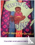 Gaines Vanderpool, Joslyn - Kenyatta's Stone: A Teachers' Companion Guide: Teachers' Workbook Companion Guide: Teachers' Workbook Companion Guide: A Teachers' Companion Workbook