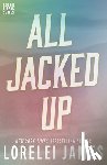 James, Lorelei - All Jacked Up