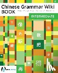 Moser, David - Chinese Grammar Wiki BOOK: Intermediate