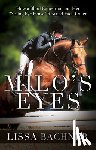 Bachner, Lissa - MILOS EYES