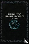 Hunt, C V - Ritualistic Human Sacrifice