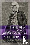 Luczak, Raymond - The Kiss of Walt Whitman Still on My Lips
