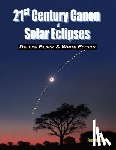 Espenak, Fred - 21st Century Canon of Solar Eclipses - Deluxe Black and White Edition