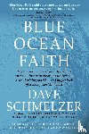 Schmelzer, Dave - Blue Ocean Faith
