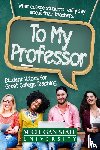 Michigan State School of Journalism - To My Professor