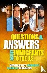 Michigan State School of Journalism - 100 Questions and Answers About Immigrants to the U.S.
