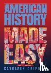 Gripman, Kathleen - American History Made Easy