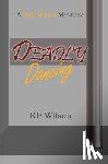 Wilson, R. F. - Deadly Dancing