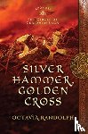 Randolph, Octavia - Silver Hammer, Golden Cross