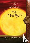 Randolph, Octavia - Randolph, O: To the Sun