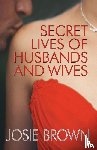 Brown, Josie - Secret Lives of Husbands and Wives