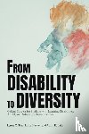 Shea, Lynne C., Hecker, Linda, Lalor, Adam R. - From Disability to Diversity