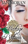 Moran, Jan - Vintage Perfumes