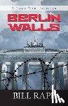 Rapp, Bill - Berlin Walls