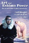 Morgan, Lael - Art and Eskimo Power