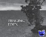 Wride, Tim B. - Imaging Eden: Photographers Discover the Everglades