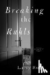 Ruhl, Larry (Larry Ruhl) - Breaking the Ruhls