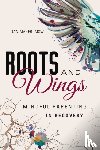 Mager, Dan (Dan Mager) - Roots and Wings
