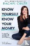 Cruze, Rachel, Ramsey, Dave - KNOW YOURSELF KNOW YOUR MONEY