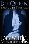 Hill, Joey W. - Ice Queen: A Nature of Desire Series Novel
