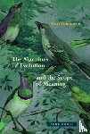 Tomlinson, Gary - The Machines of Evolution and the Scope of Meaning