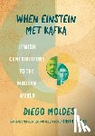 Moldes, Diego - When Einstein Met Kafka