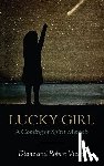 Vieira, Diane - Lucky Girl: A Coming of Spirit Memoir