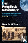 O'Brien, Dianna Borsi - From Melon Fields to Moon Rocks