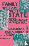 Dalla Costa, Mariarosa - Family, Welfare, and the State