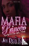 King, Joy Deja - Mafia Princess Part 4 Stay Rich or Die Trying