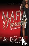 King, Joy Deja - Mafia Princess Part 5 the Takeover