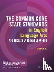  - The Common Core State Standards in English Language Arts for English Language Learners, Grades 6–12