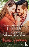 Gilmore, Kylie - Restless Harmony