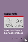 Laplanche, Jean - New Foundations for Psychoanalysis