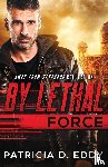 Eddy, Patricia D - By Lethal Force