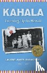 Birnsteel, Laurie Ames - Kahala: Growing Up In Hawaii